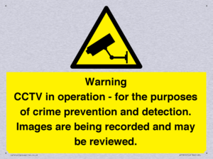 Warning CCTV in operation - for the purposes of crime prevention and detection. Images are being recorded and may be reviewed.